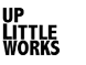 UP LITTLE WORKS